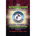 The Authentic Leader As Servant II Course 9: Stewardship Leadership