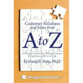 Customer Relations and Sales from A to Z: For Aerospace, Defense and Technology Companies Doing Business with Governments