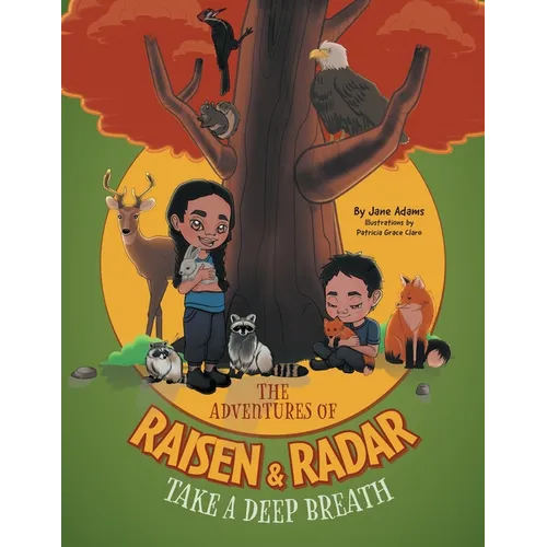 The Adventures of Raisen & Radar: Take a Deep Breath