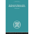 An Economic History of the Middle East and North Africa