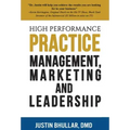 High-Performance Practice: Management, Marketing and Leadership