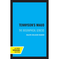 Tennyson's Maud: The Biographical Genesis