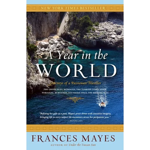 A Year in the World: Journeys of A Passionate Traveller