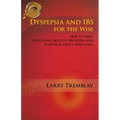 Dyspepsia and Ibs for the Wise: How to Treat Functional Digestive Disorders (Fdds) with or Without Medication