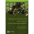 Rising Global Interest in Farmland: Can It Yield Sustainable and Equitable Benefits?