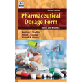 Pharmaceutical Dosage Form: Basics and Beyond