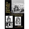 A Great Many of Us Have Good Farms: Agent Peter Ronan Reports on the Flathead Indian Reservation, Montana, 1877-1887