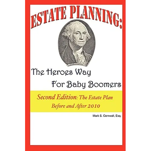 Estate Planning: The Heroes Way for Baby Boomers