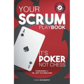 Your Scrum Playbook: It´s Poker, Not Chess