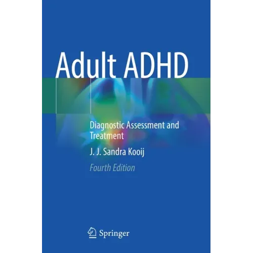 Adult ADHD: Diagnostic Assessment and Treatment