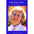 Lady Master Pearl, My Teacher
