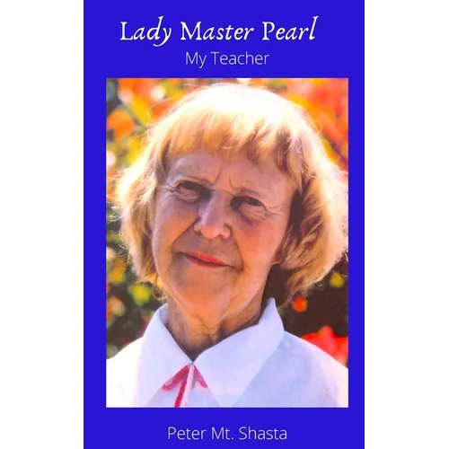 Lady Master Pearl, My Teacher