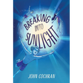 Breaking Into Sunlight