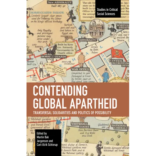 Contending Global Apartheid: Transversal Solidarities and Politics of Possibility