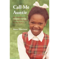 Call Me Auntie: My Childhood in Care and My Search for My Mother