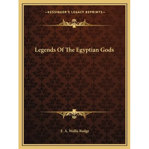 Legends Of The Egyptian Gods