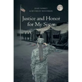 Justice and Honor for My Sister: The Story of Margie Grey
