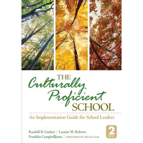 The Culturally Proficient School: An Implementation Guide for School Leaders