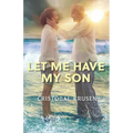 Let Me Have My Son