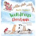 Bud E. Bunny's Wondrous Christmas