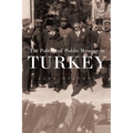 The Politics of Public Memory in Turkey