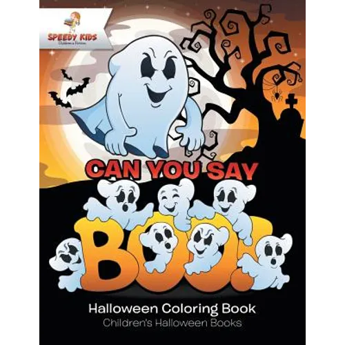 Can You Say Boo! Halloween Coloring Book Children's Halloween Books