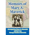 Memoirs of Mary A. Maverick