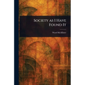Society as I Have Found It