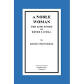 A Noble Woman The Life-Story of Edith Cavell
