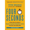 Four Seconds: All the Time You Need to Replace Counter-Productive Habits with Ones That Really Work