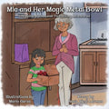 Mia and Her Magic Metal Bowl