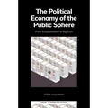 The Political Economy of the Public Sphere: From Enlightenment to Big Tech