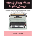 Merely Being There Is Not Enough: Women's Roles in Autobiographical Texts by Female Beat Writers