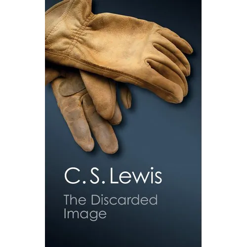 The Discarded Image (Canto Classics)