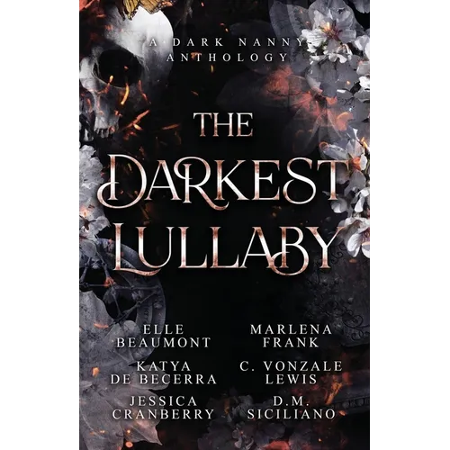 The Darkest Lullaby: A Dark Nanny Anthology