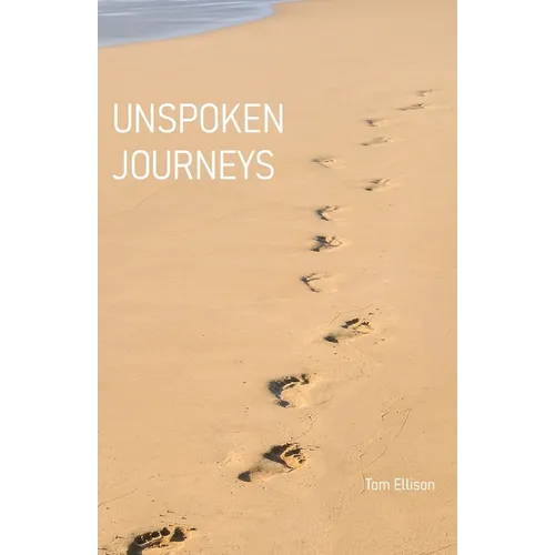 Unspoken Journeys