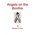Angels on the Bonfire