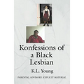Konfessions of a Black Lesbian: Parental Advisory: Explicit Material