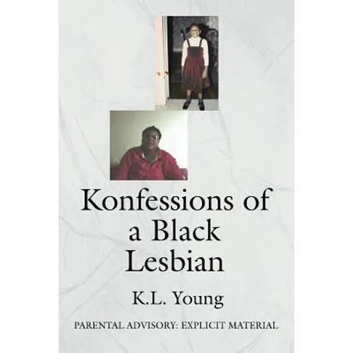 Konfessions of a Black Lesbian: Parental Advisory: Explicit Material