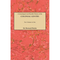 Genealogical and Heraldic History of the Colonial Gentry. Two Volumes in One