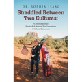 Straddled Between Two Cultures: A Personal Journey