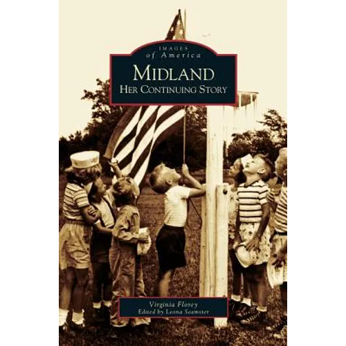 Midland: Her Continuing Story