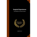 Surgical Experiences: The Substance of Clinical Lectures