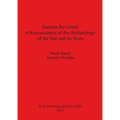 Qumran Revisited: A Reassessment of the Archaeology of the Site and its Texts