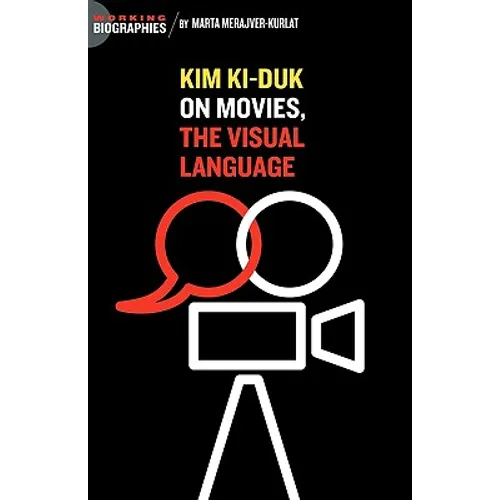 Kim Ki Duk: On Movies, the Visual Language