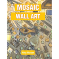 Mosaic Wall Art: Shapes, Collections, and Broken Pieces Created to Feature Forest Creatures