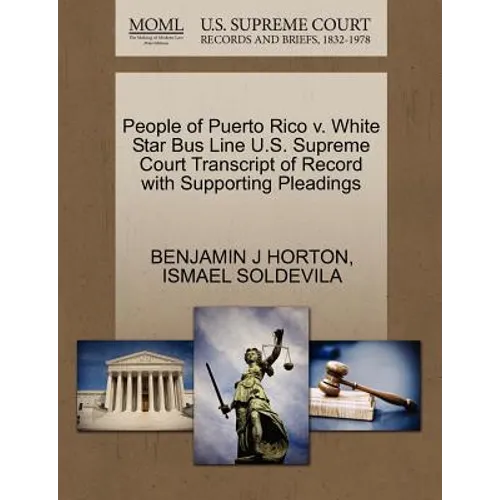 People of Puerto Rico V. White Star Bus Line U.S. Supreme Court Transcript of Record with Supporting Pleadings