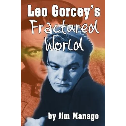 Leo Gorcey's Fractured World