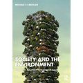 Society and the Environment: Pragmatic Solutions to Ecological Issues