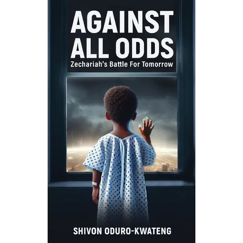 Against All Odds: Zechariah's Battle For Tomorrow